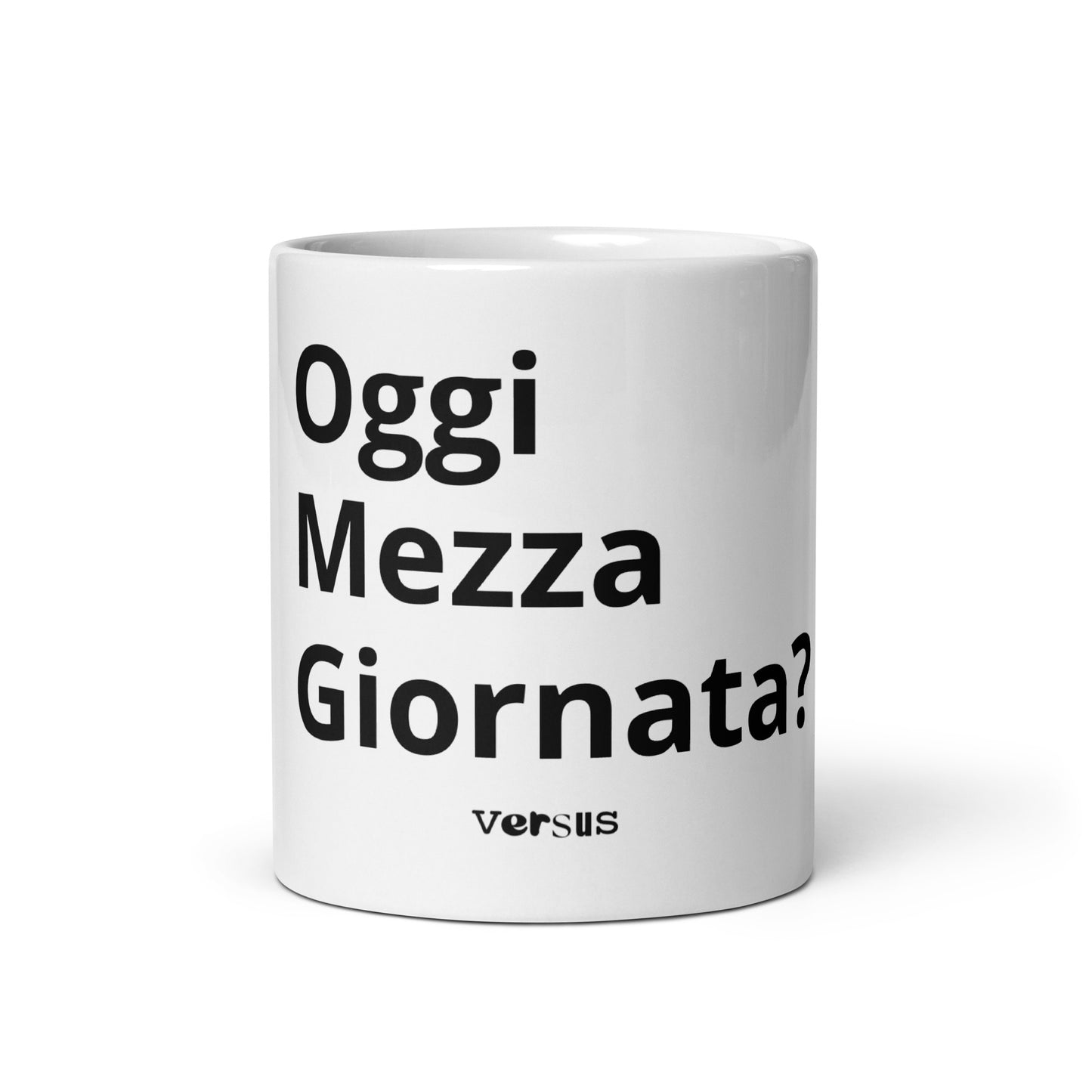 Oggi Mezza Giornata? - Mug